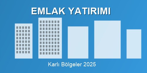 Emlak Yatırımı İpuçları